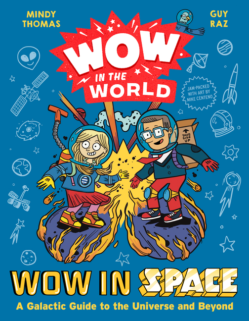 Wow in Space: A Galactic Guide to the Universe and Beyond