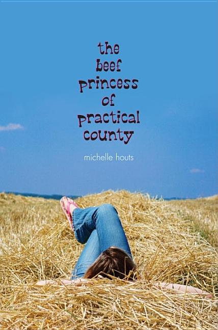 Beef Princess of Practical County, The