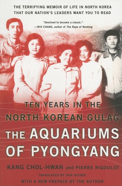 Aquariums of Pyongyang, The: Ten Years in the North Korean Gulag