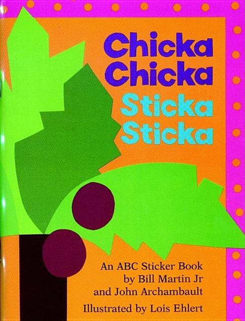 Chicka Chicka Sticka Sticka: An ABC Sticker Book