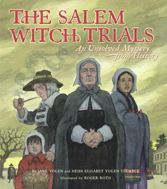 The Salem Witch Trials: An Unsolved Mystery from History
