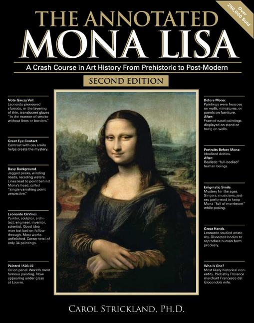 Annotated Mona Lisa, The: A Crash Course in Art History from Prehistoric to Post-Modern