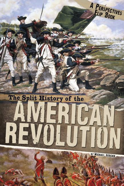 Split History of the American Revolution, The