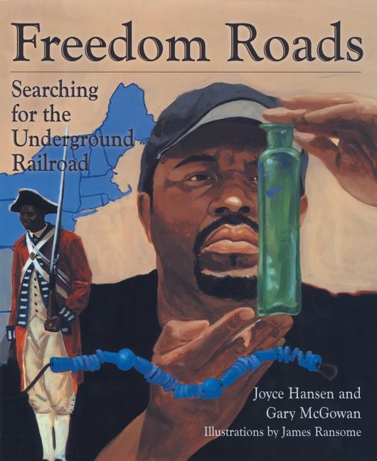 Freedom Roads: Searching for the Underground Railroad