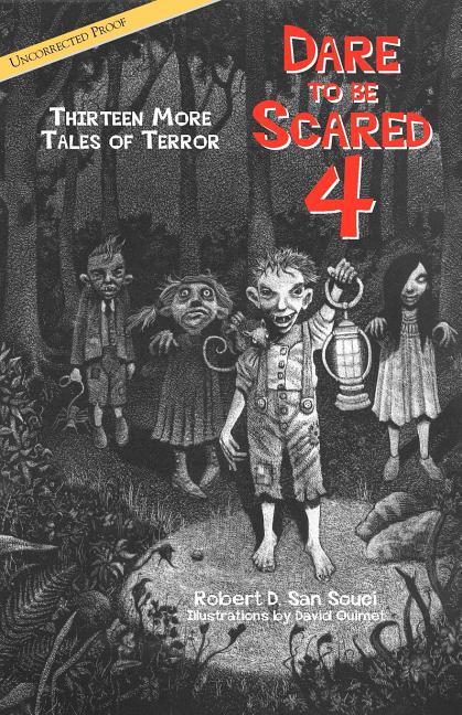 Dare to Be Scared 4: Thirteen More Tales of Terror