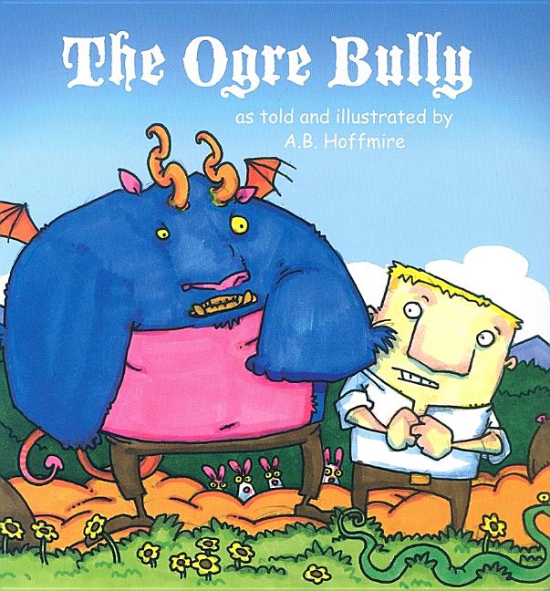 Ogre Bully, The