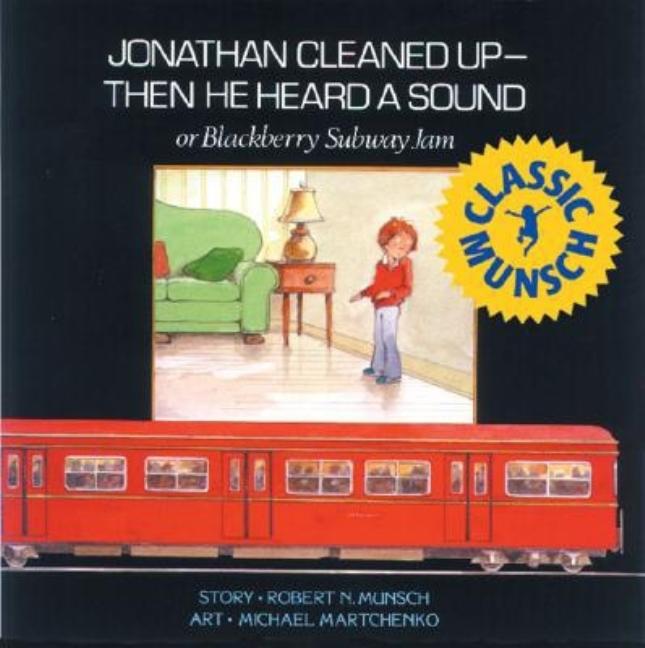 Jonathan Cleaned Up -- Then He Heard a Sound, or Blackberry Subway Jam