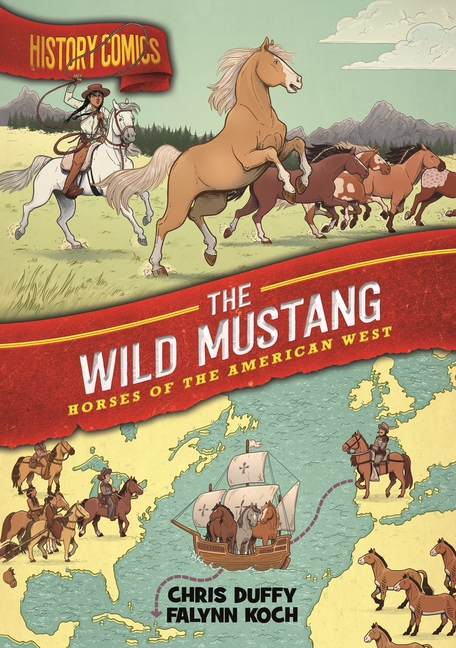 Wild Mustang, The: Horses of the American West