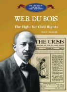 W.E.B. DuBois: The Fight for Civil Rights