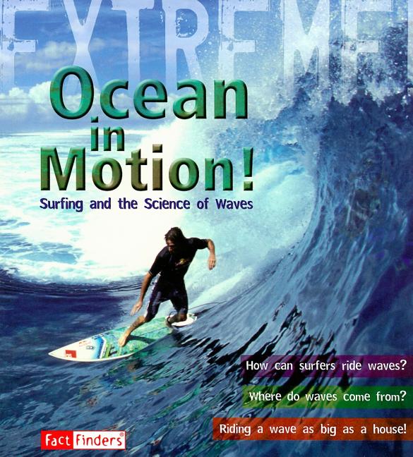 Ocean in Motion: Surfing and the Science of Waves