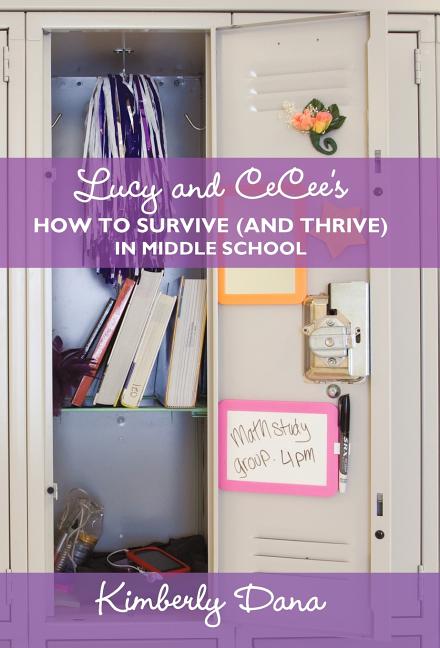 Lucy and Cecee's How to Survive (and Thrive) in Middle School