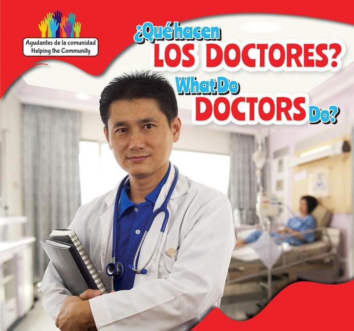 ¿Qué hacen los doctores? / What Do Doctors Do?