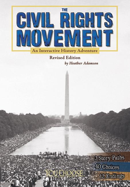 Civil Rights Movement, The: An Interactive History Adventure