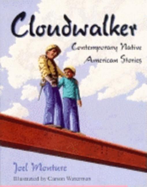 Cloudwalker: Contemporary Native American Stories