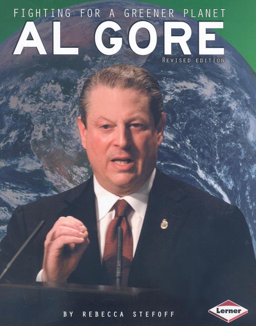 Al Gore: Fighting for a Greener Planet