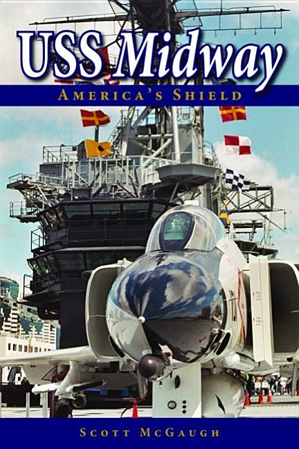USS Midway: America's Shield