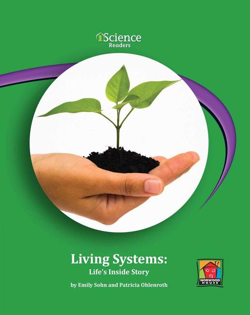 Living Systems: Life's Inside Story
