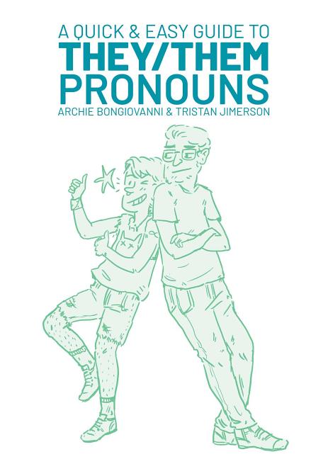 Quick & Easy Guide to They/Them Pronouns, A