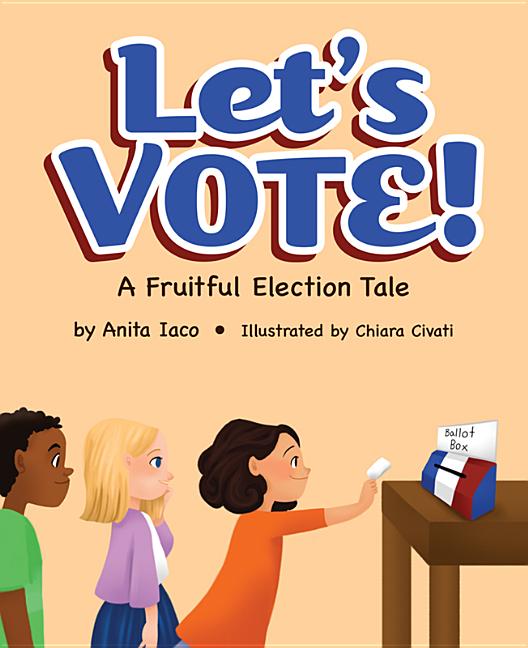 Let's Vote!: A Fruitful Election Tale