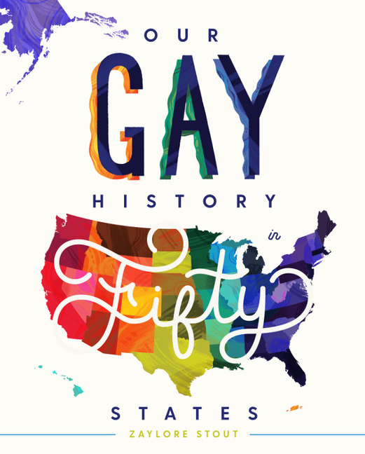 Our Gay History in Fifty States