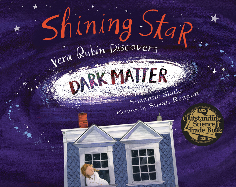 Shining Star: Vera Rubin Discovers Dark Matter