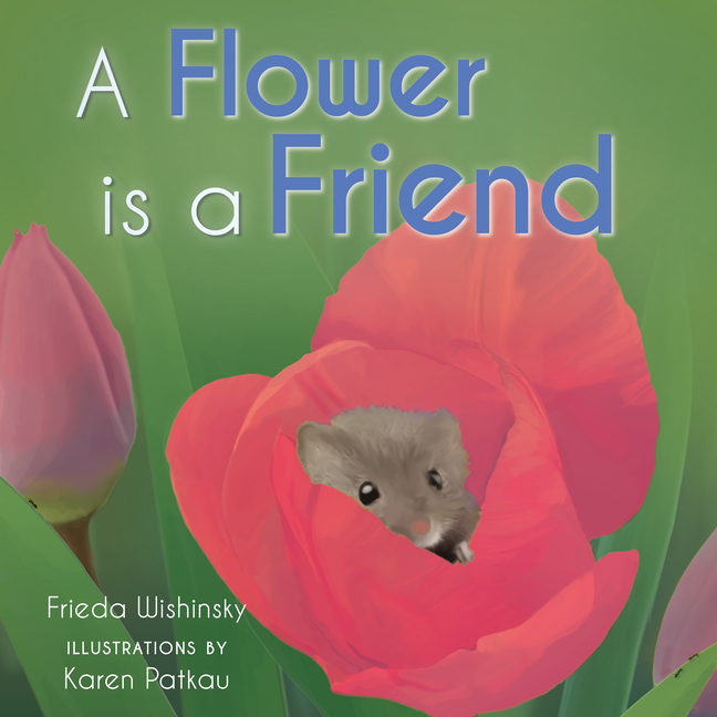 Flower Is a Friend, A