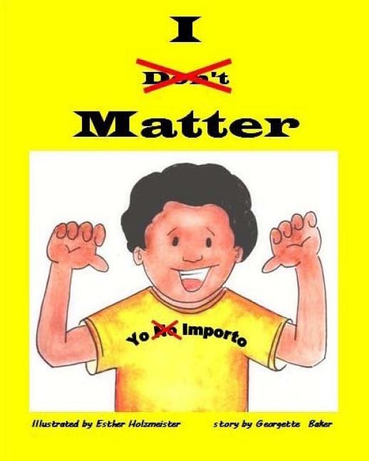 I Matter / Yo Importo