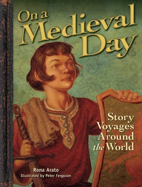 On a Medieval Day: Story Voyages Around the World
