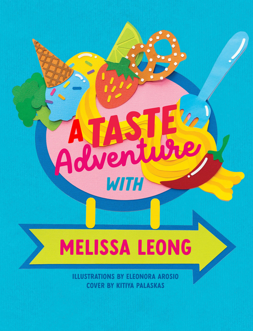 Taste Adventure with Melissa Leong, A