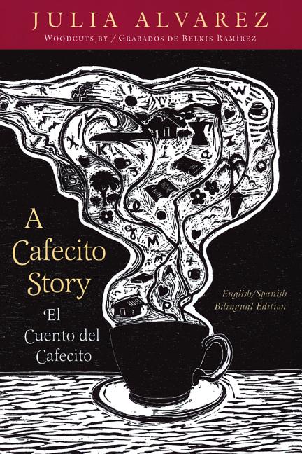 A Cafecito Story / El Cuento del Cafecito