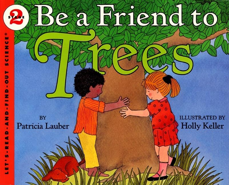 Be a Friend to Trees