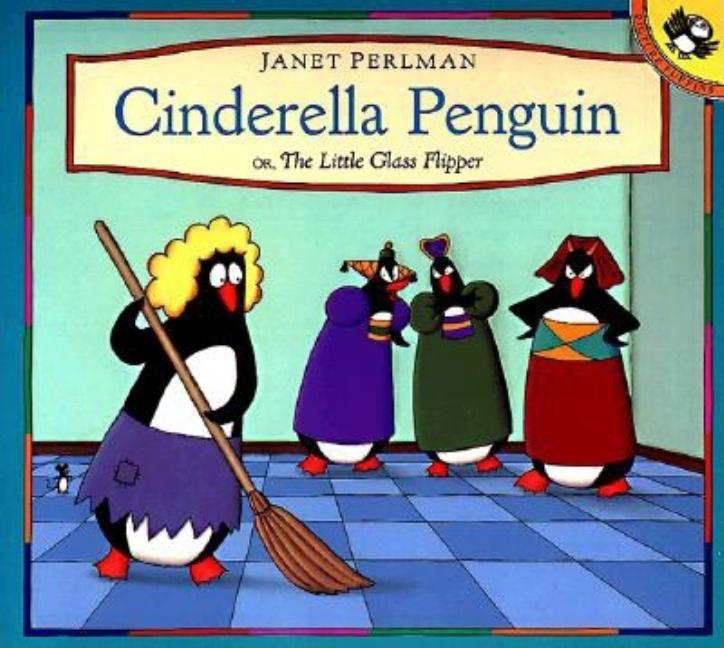 Cinderella Penguin, or The Little Glass Flipper