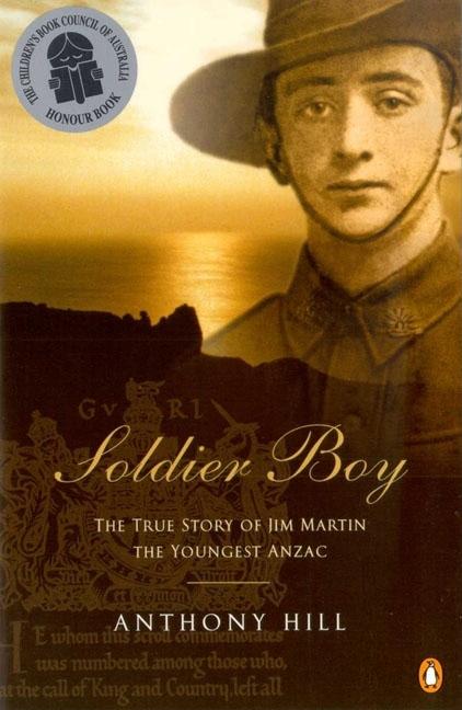 Soldier Boy: The True Story of Jim Martin, The Youngest Anzac
