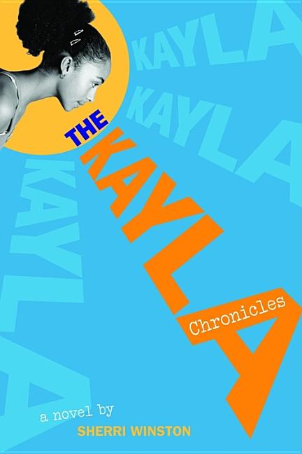 The Kayla Chronicles