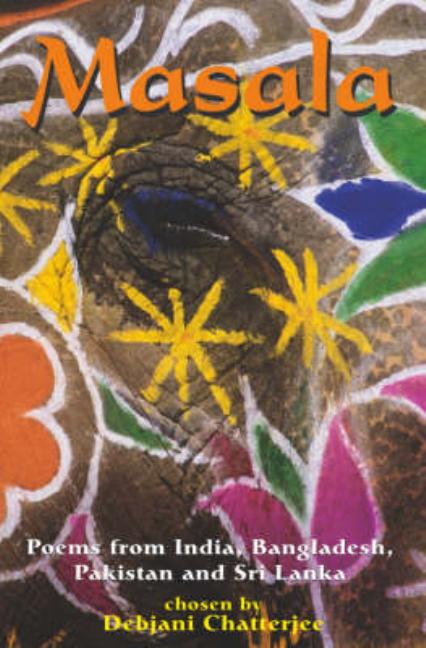 Masala: Poems from India, Bangladesh, Pakistan and Sri Lanka
