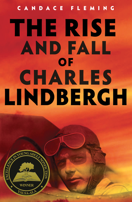 Rise and Fall of Charles Lindbergh, The