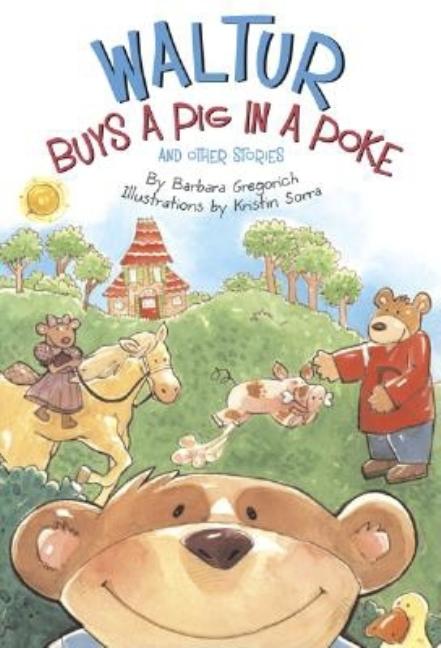 Waltur Buys a Pig in a Poke: And Other Stories