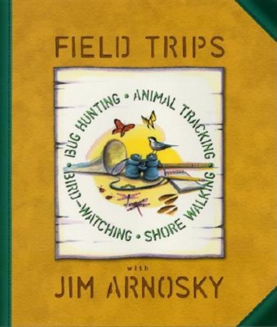 Field Trips: Bug Hunting, Animal Tracking, Bird-Watching, Shore Walking