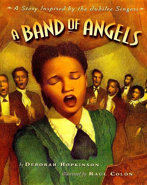 Band of Angels, A: A Story Inspired by the Jubilee Singers
