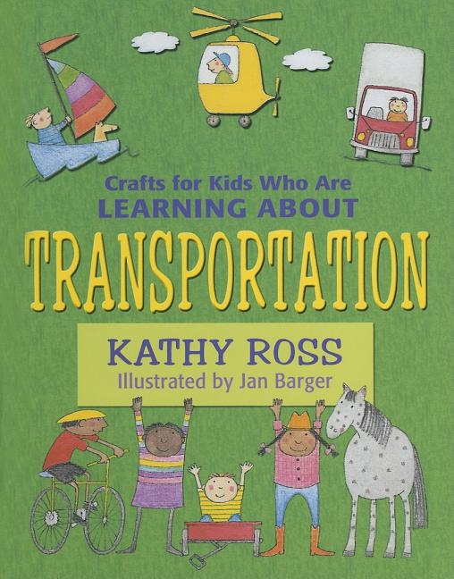 Crafts for Kids Who Are Learning about Transportation