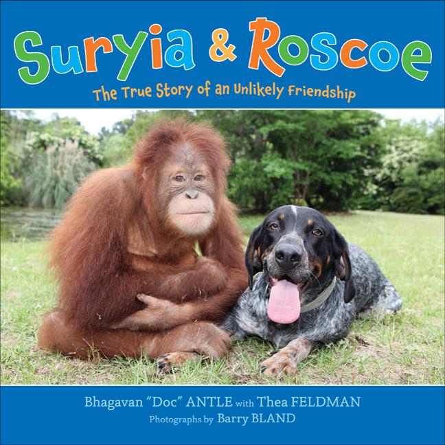 Suryia & Roscoe: The True Story of an Unlikely Friendship