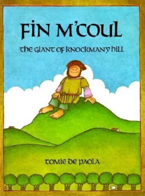 Fin M'Coul: The Giant of Knockmany Hill