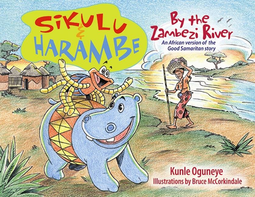 Sikulu and Harambe by the Zambezi River: An African Version of the Good Samaritan Story