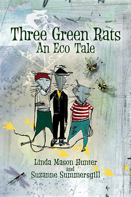 Three Green Rats: An Eco Tale