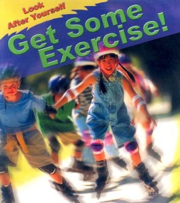 Get Some Exercise!