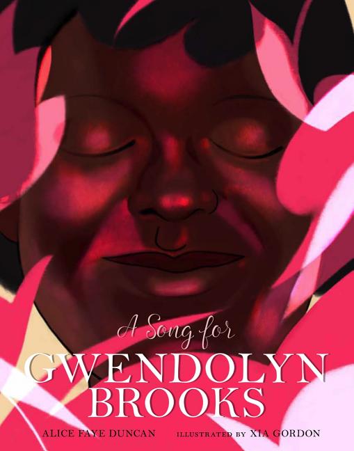 Song for Gwendolyn Brooks, A