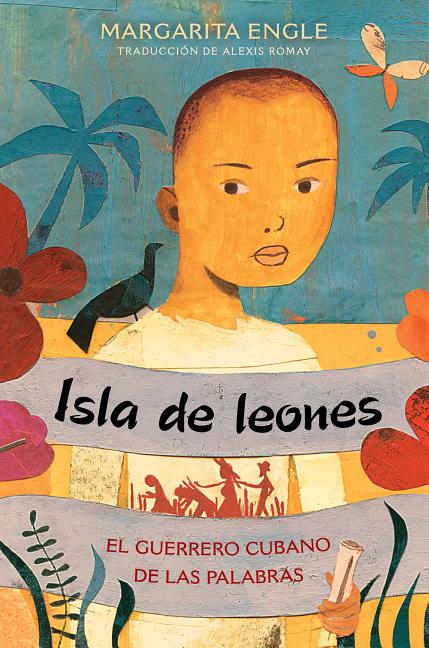 Isla de leones: El guerrero Cubano de las palabras