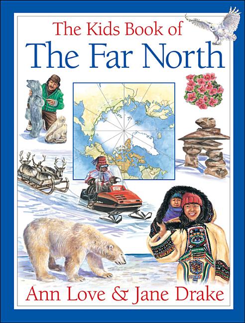 The Kids Book of the Far North