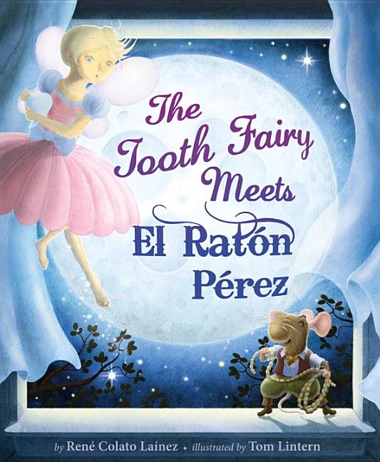 The Tooth Fairy Meets El Ratón Pérez