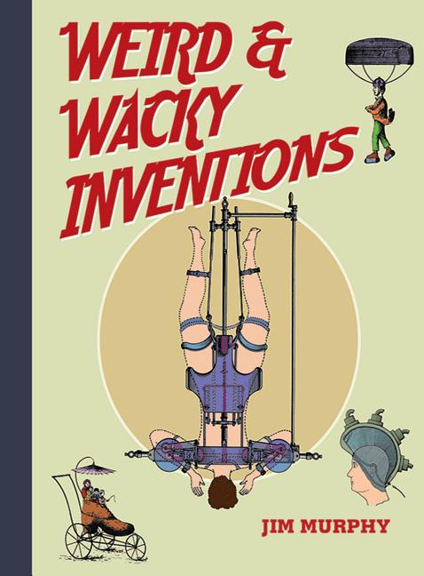 Weird & Wacky Inventions